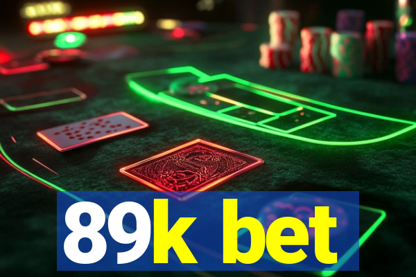 89k bet